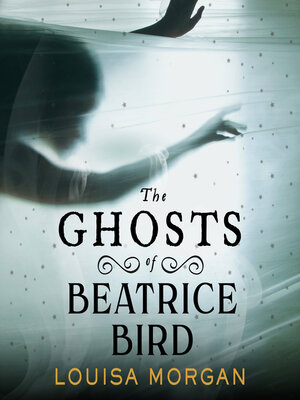 cover image of The Ghosts of Beatrice Bird